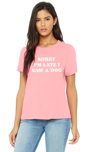 Sorry I'm Late, Super Soft T-shirt - Pink - Shelter Helpers